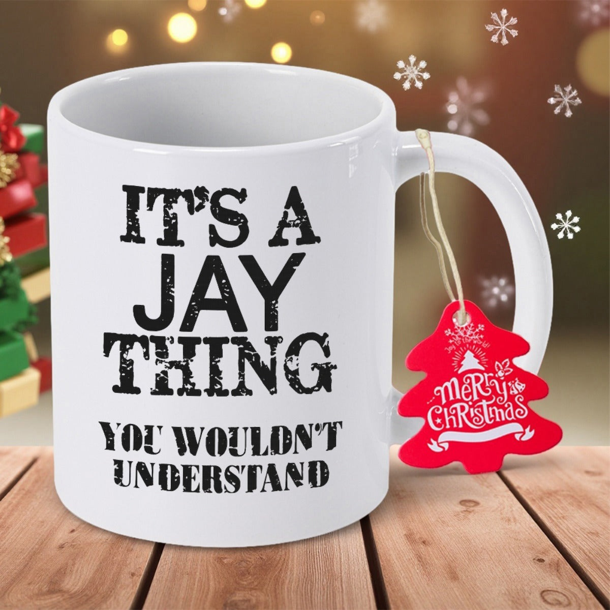 Tailorly White Ceramic 11 oz Mug - It's A Jay Thing You Wouldn't Understand Minimalist White Ceramic With Distressed Typography Message Under Festive Christmas
