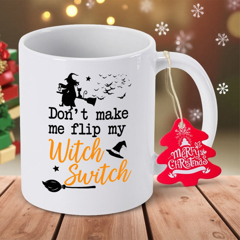 Tailorly White Ceramic 11 oz Mug - Don't Make Me Flip My Witch Switch Silhouette Of A Witch Flying On A Broom With Bats And Stars Witch