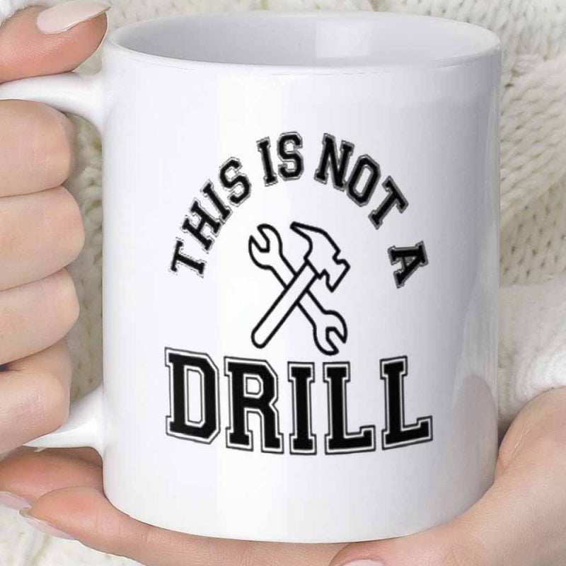 Tailorly White Ceramic 11 oz Mug - This Is Not A Drill Crossed Industrial Style Hand Tools Featuring A Minimalist Wrench And Hammer