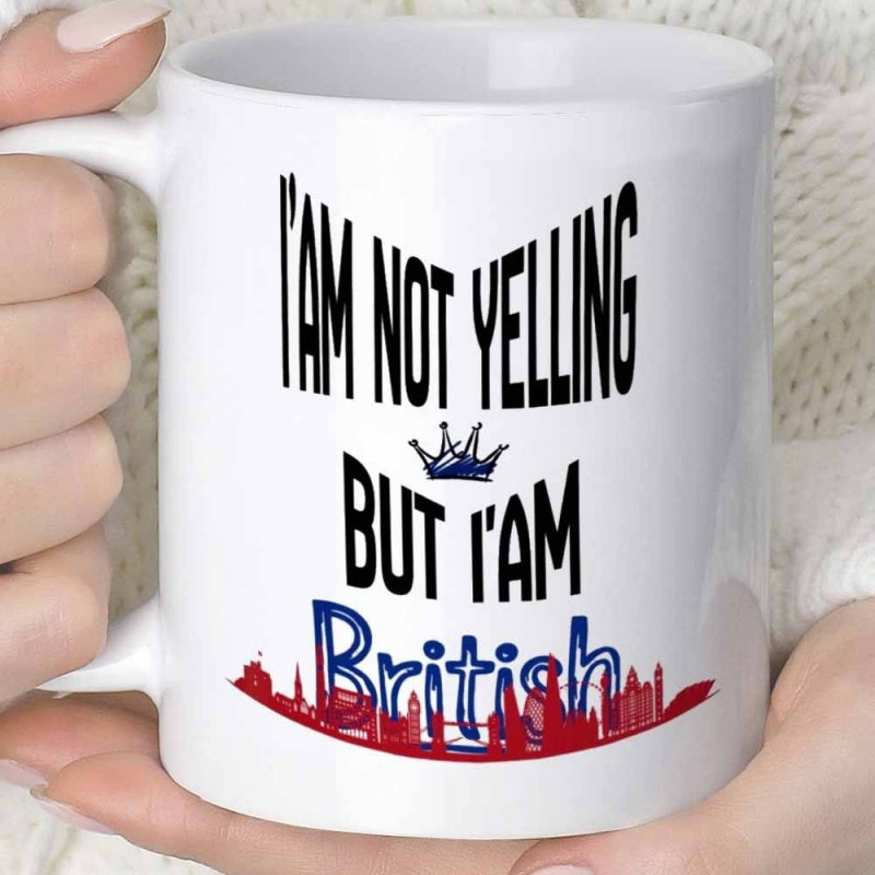Tailorly White Ceramic 11 oz Mug - I Am Not Yelling But I Am British Elegant Royal Crown Above A Detailed London City Skyline