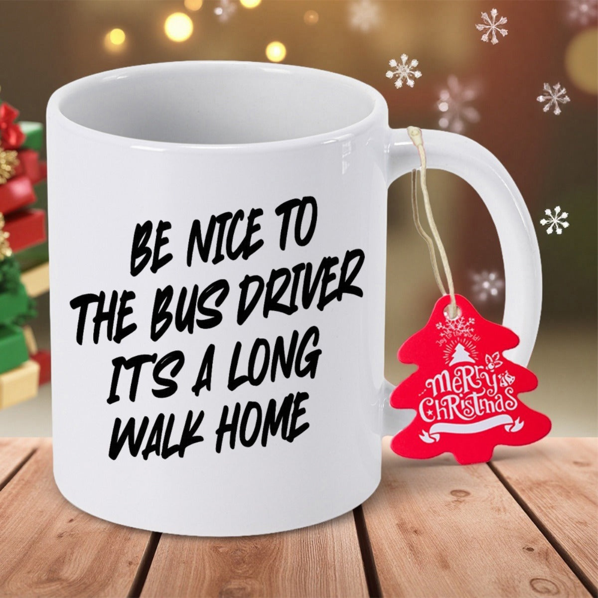 Tailorly White Ceramic 11 oz Mug - Be Nice To The Bus Driver Its A Long Walk Home Merry Christmas Minimalist White Ceramic Kitchenware With Simple Clean Surfaces