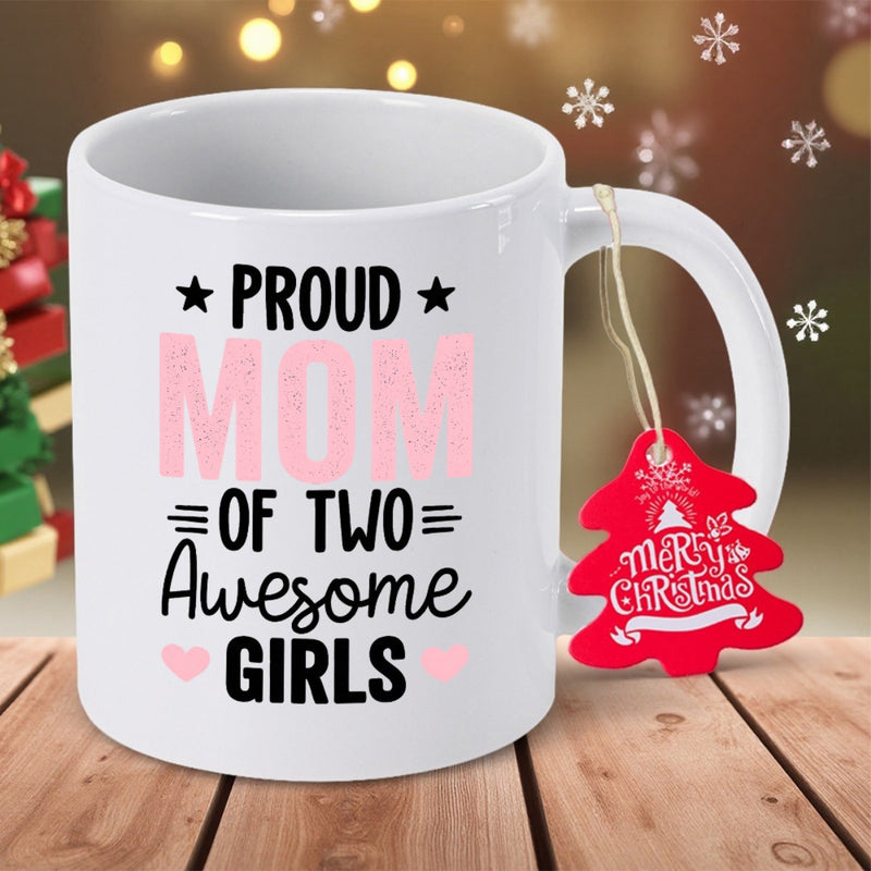 Tailorly White Ceramic 11 oz Mug - Proud Mom Of Two Awesome Girls Elegant Script With Small Pink Hearts Decorating A Smooth