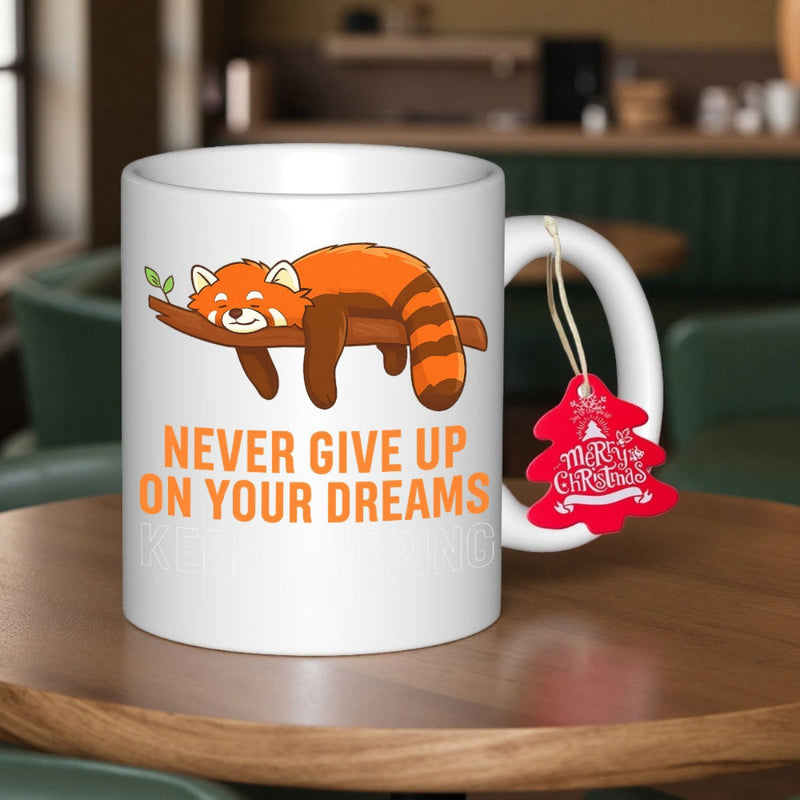 Tailorly White Ceramic 11 oz Mug - Never Give Up On Your Dreams Adorable Sleeping Red Panda Resting Peacefully On A Brown Branch Red Panda