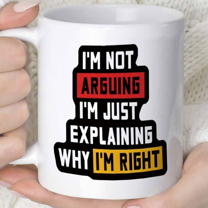 Tailorly White Ceramic 11 oz Mug - Im Not Arguing Im Just Explaining Why Im Right Bold Graphic Text With Red And Yellow Color Blocks Mug