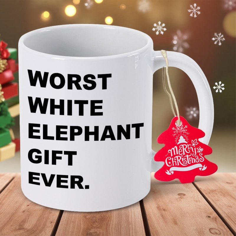 Tailorly White Ceramic 11 oz Mug - Worst White Elephant Gift Ever Bold Black Minimalist Text On A Smooth Mug