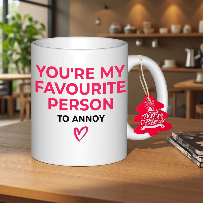 Tailorly White Ceramic 11 oz Mug - Youre My Favourite Person To Annoy Minimalist White Ceramic With Bold Pink Lettering And Heart Mug