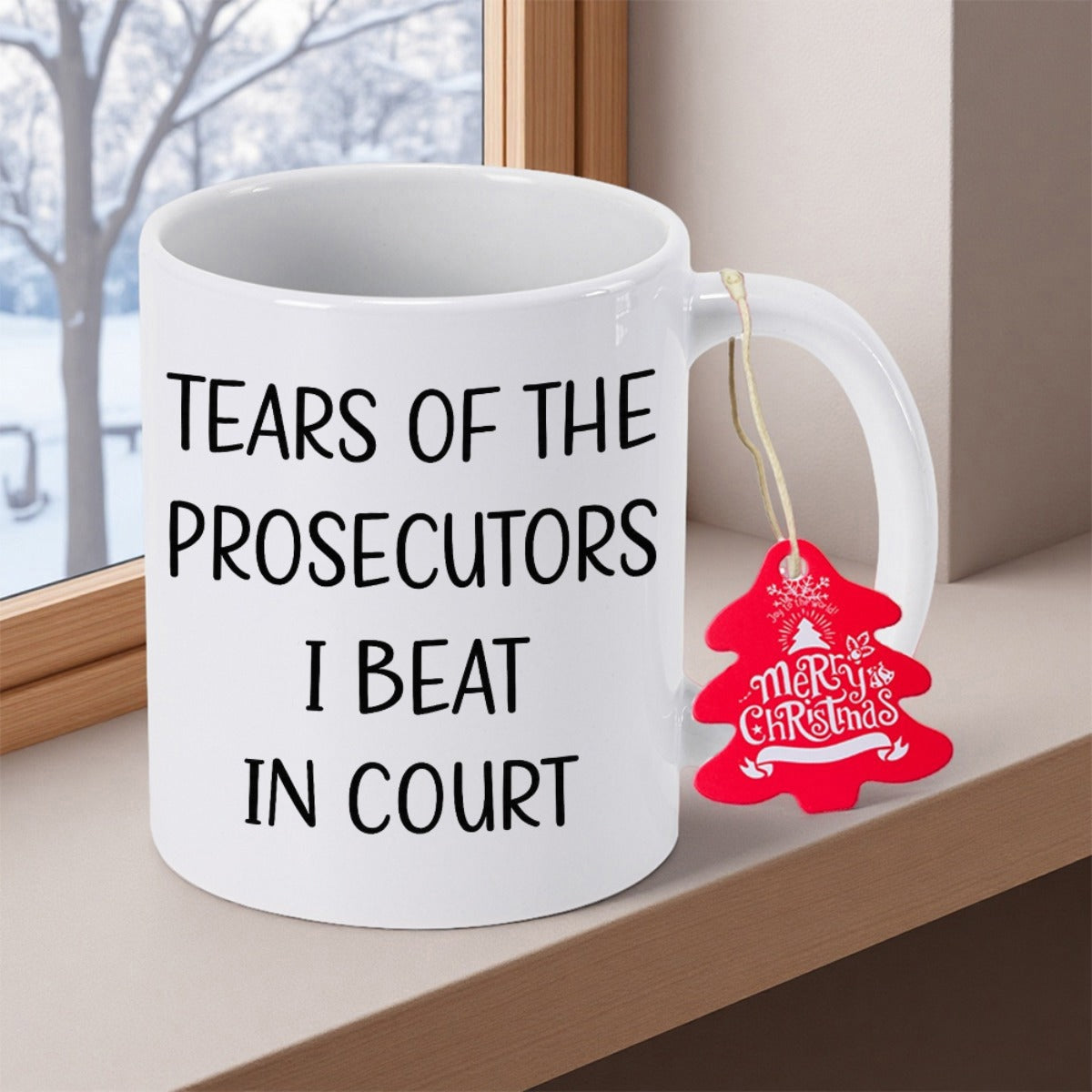 Tailorly White Ceramic 11 oz Mug - Tears Of The Prosecutors I Beat In Court Merry Christmas Minimalist White Ceramic Drinkware Resting On Wooden Ledge Beside