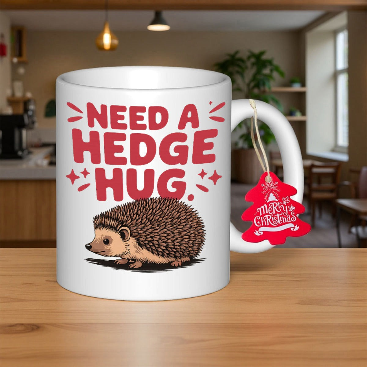 Tailorly White Ceramic 11 oz Mug - Need A Hedge Hug Adorable Small Brown Woodland Creature Under Bold Red Playful Block Text Hedgehog