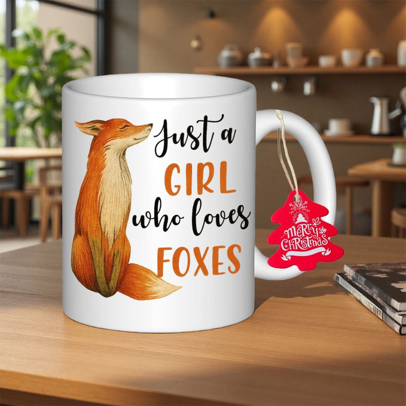 Tailorly White Ceramic 11 oz Mug - Just A Girl Who Loves Foxes Beautiful Red Fox Sitting With Artistic Hand Lettered Text Fox
