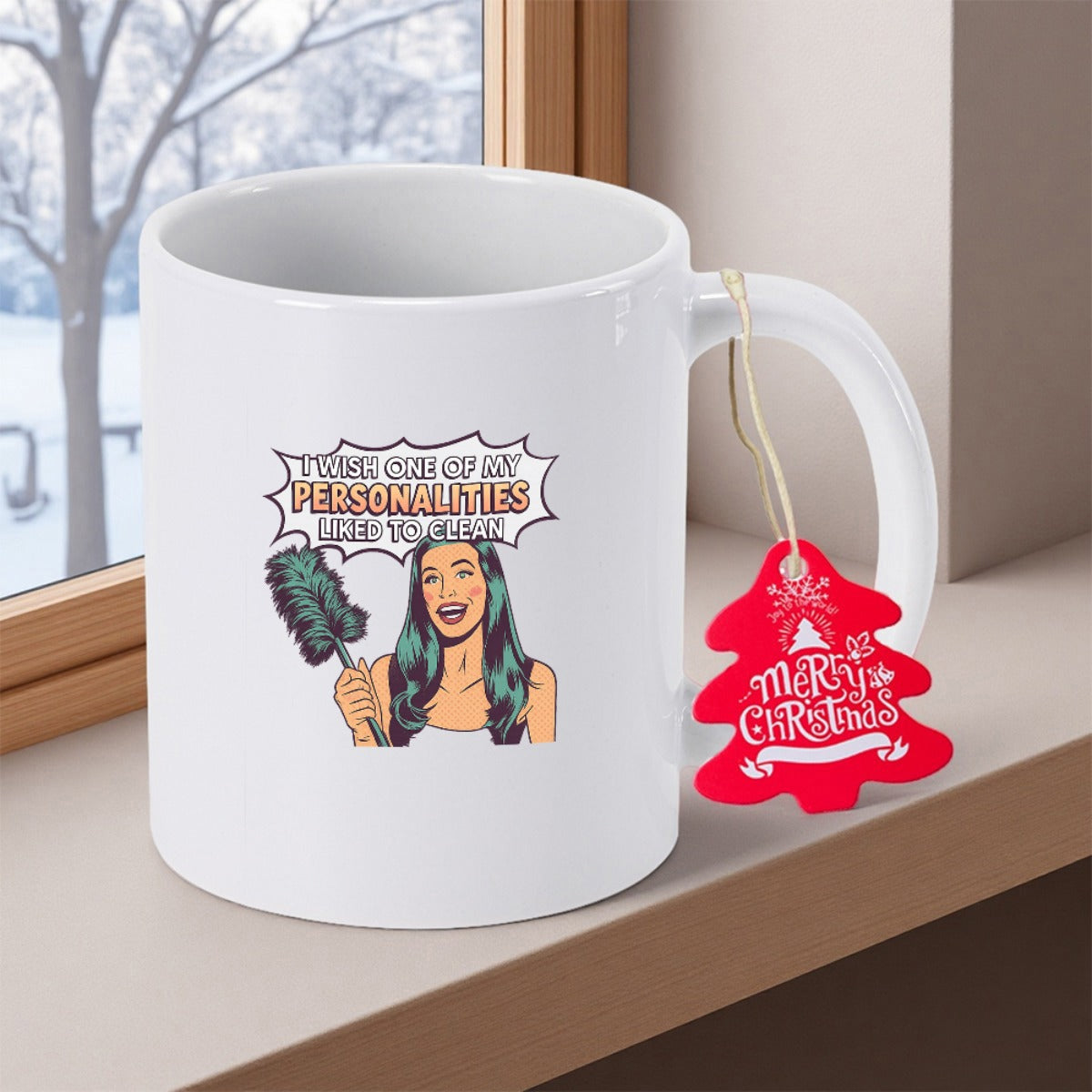 Tailorly White Ceramic 11 oz Mug - I Wish One Of My Personalities Liked To Clean Retro Style Lady Holding Duster Within Comic Speech Bubble Woman