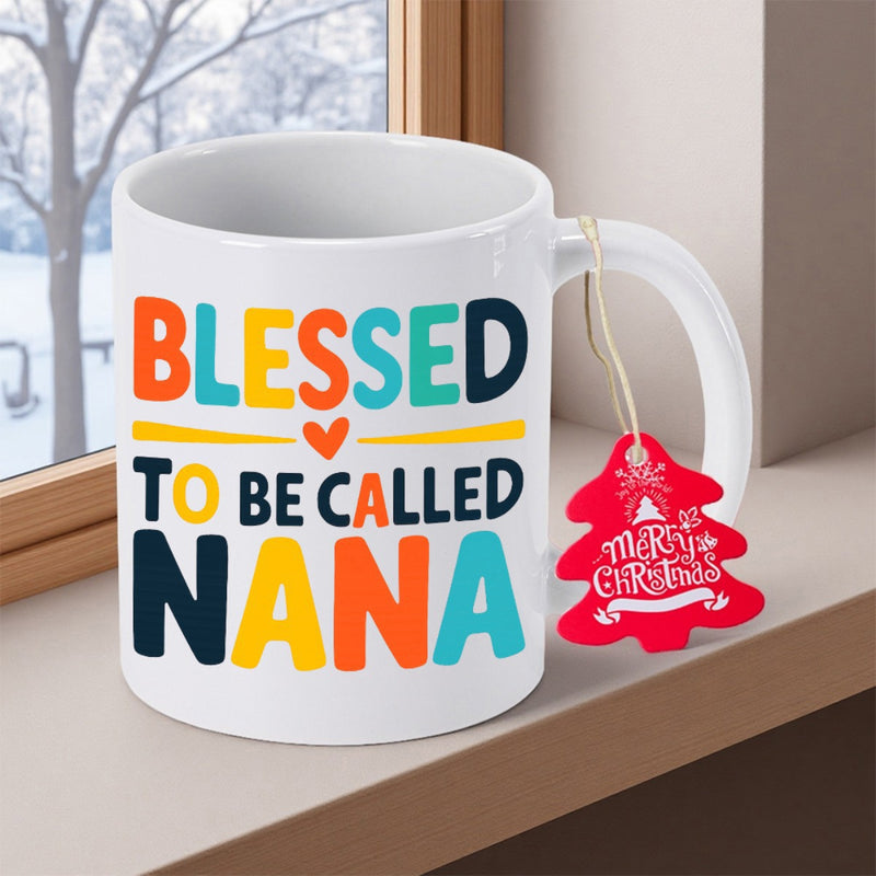 Tailorly White Ceramic 11 oz Mug - Blessed To Be Called Nana Colorful Block Letters Expressing Love For Grandmother On