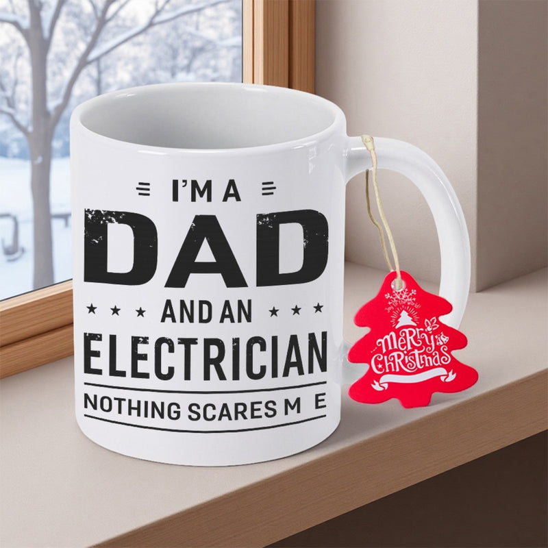 Tailorly White Ceramic 11 oz Mug - I M A Dad And An Electrician Nothing Scares Me Bold Distressed Typography Featuring Small Stars And Horizontal Simple Lines