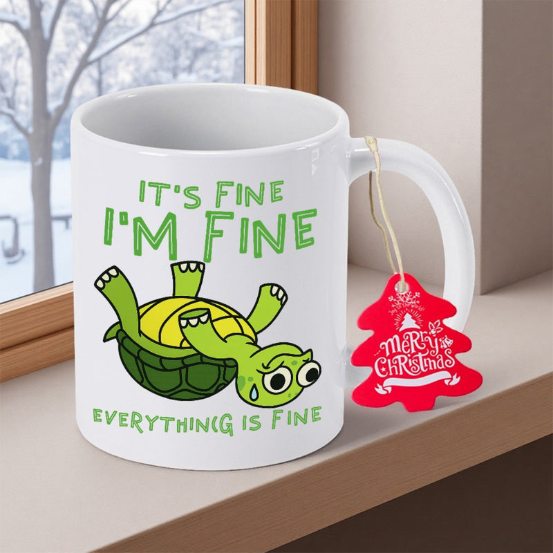 Tailorly White Ceramic 11 oz Mug - Its Fine Im Fine Everything Is Fine Resilient Green Turtle Stuck On Its Back Surrounded By Humorous Slogans Turtle