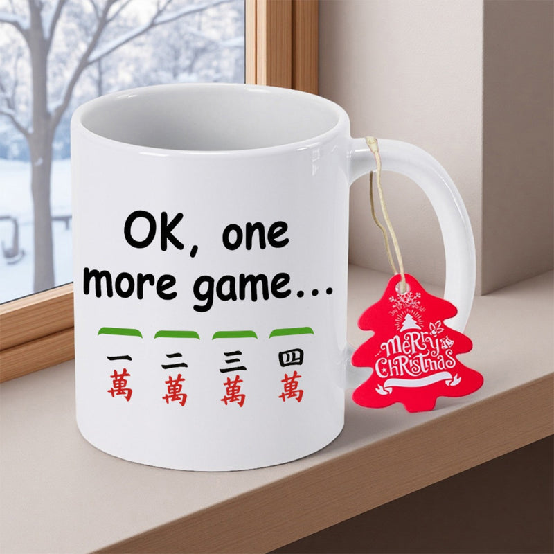 Tailorly White Ceramic 11 oz Mug - OK One More Game Traditional Mahjong Tiles With Red Character Symbols In Sequence Mug