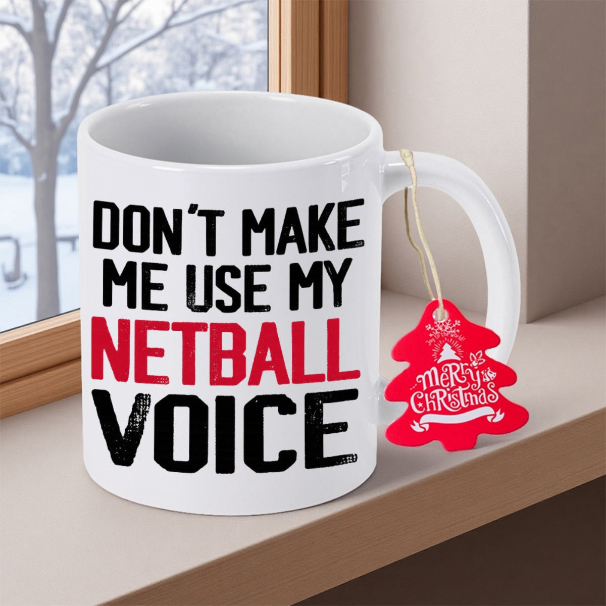 Tailorly White Ceramic 11 oz Mug - Dont Make Me Use My Netball Voice Bold Minimalist Typography Design Featuring Sporty Red And Black Elements Art