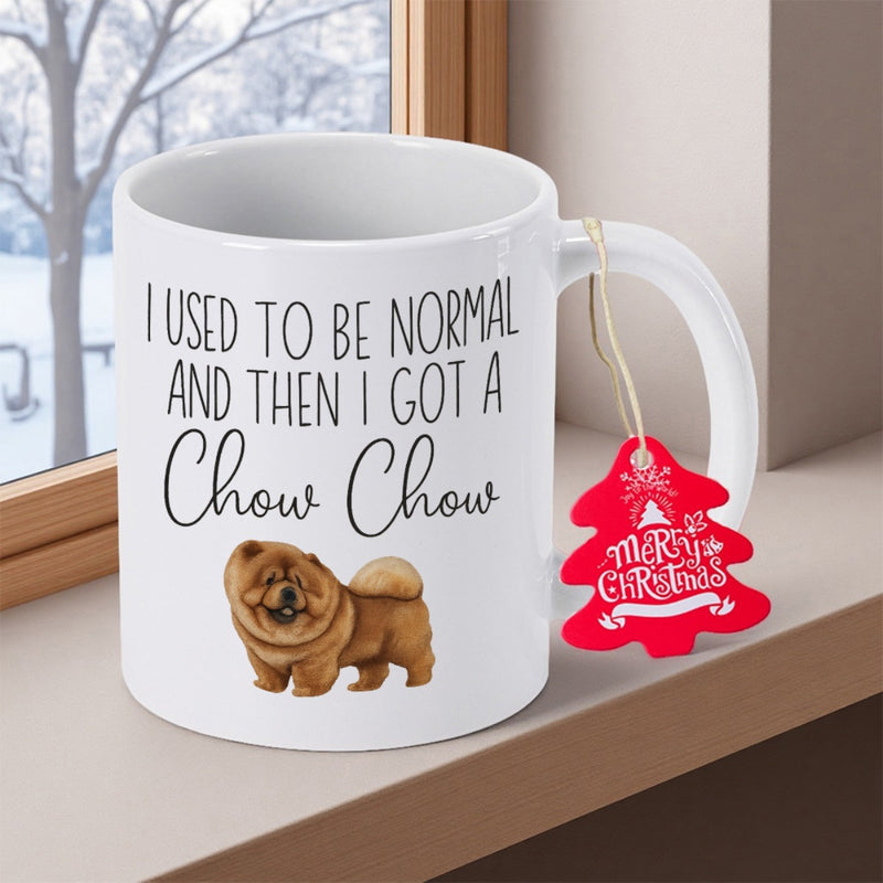 Tailorly White Ceramic 11 oz Mug - I Used To Be Normal And Then I Got A Chow Chow Fluffy Brown Dog Standing Proudly With Thick Fur And Curled Tail Chow Chow