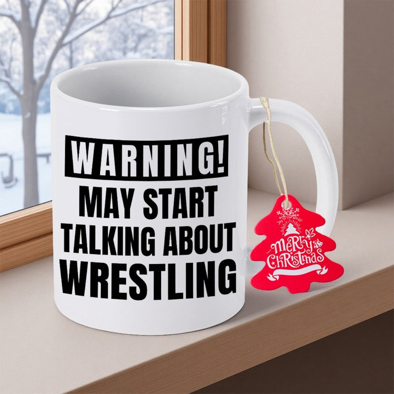Tailorly White Ceramic 11 oz Mug - Warning May Start Talking About Wrestling Merry Christmas Classic White Ceramic Vessel With Bold Black Typography Print Mug