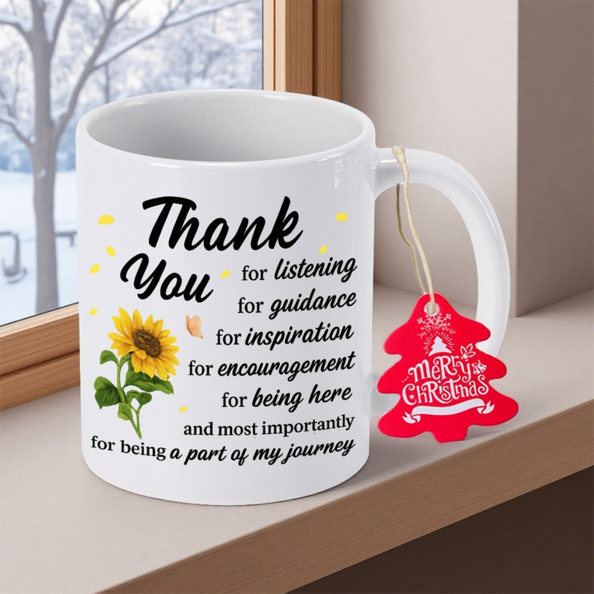 Tailorly White Ceramic 11 oz Mug - Thank You For Listening For Guidance For Inspiration For Encouragement For Being Here And Most Importantly For Being A Part Of