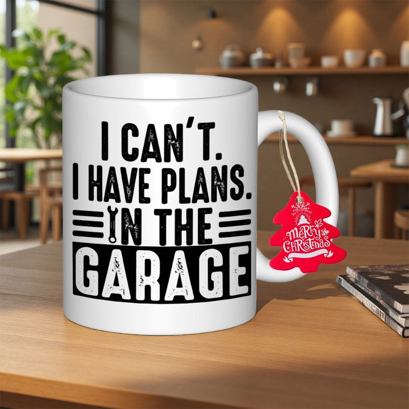 Tailorly White Ceramic 11 oz Mug - I Cant I Have Plans In The Garage Bold Black Typography Featuring Industrial Horizontal Stripes And Small Wrench Garage
