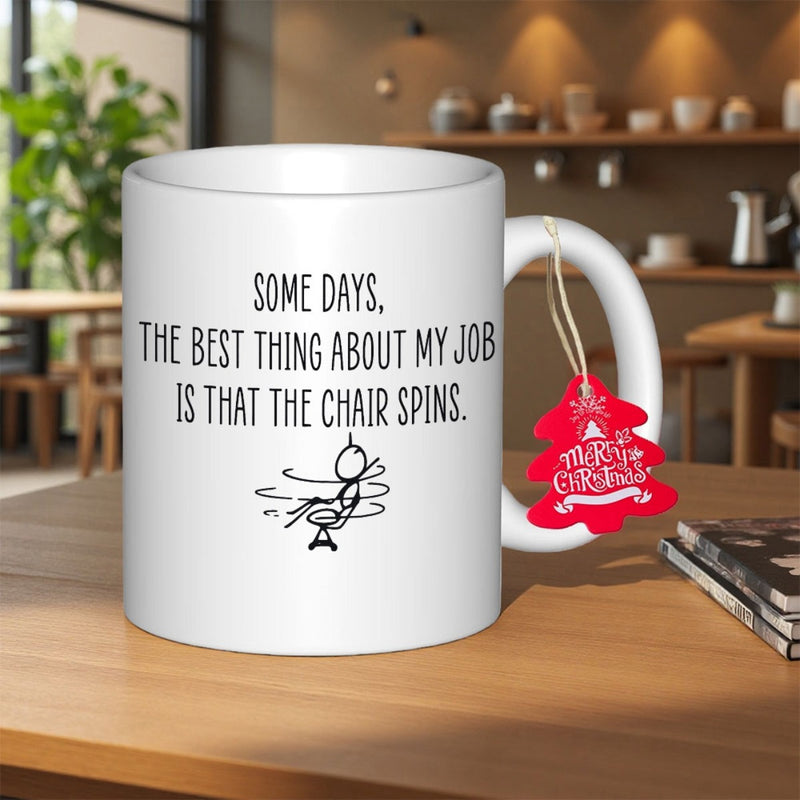 Tailorly White Ceramic 11 oz Mug - Some Days The Best Thing About My Job Is That The Chair Spins Minimalist Linear Sketch Of A Person Sitting In A Spinning Chair