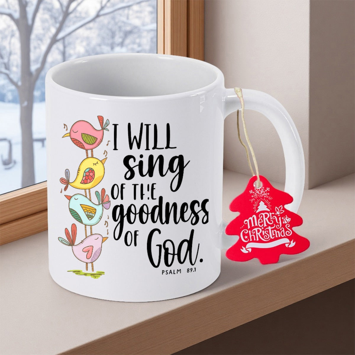 Tailorly White Ceramic 11 oz Mug - I Will Sing Of The Goodness Of God Psalm 101 Four Colorful Hand Drawn Stacked Birds Beside Inspirational Religious Verse Bird
