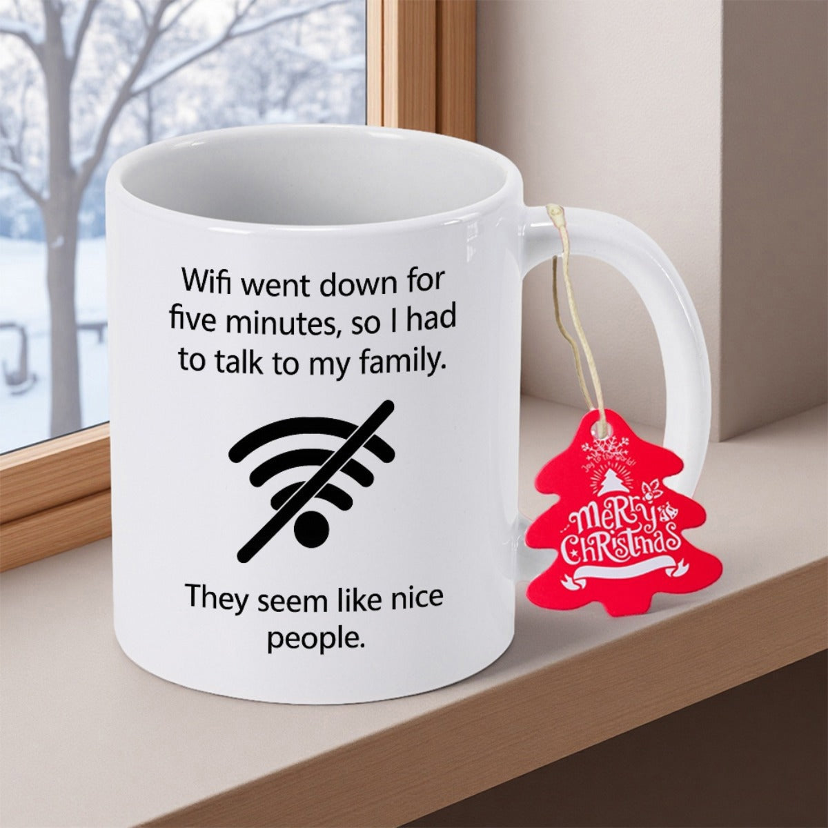 Tailorly White Ceramic 11 oz Mug - Wifi Went Down For Five Minutes So I Had To Talk To My Family They Seem Like Nice People Minimalist Black Signal Symbol Printed