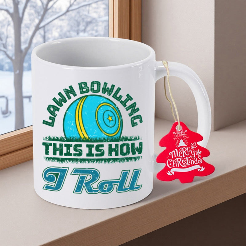 Tailorly White Ceramic 11 oz Mug - Lawn Bowling This Is How I Roll Blue Ball With Yellow Markings Resting On A Patch Of Grass Lawn Bowl