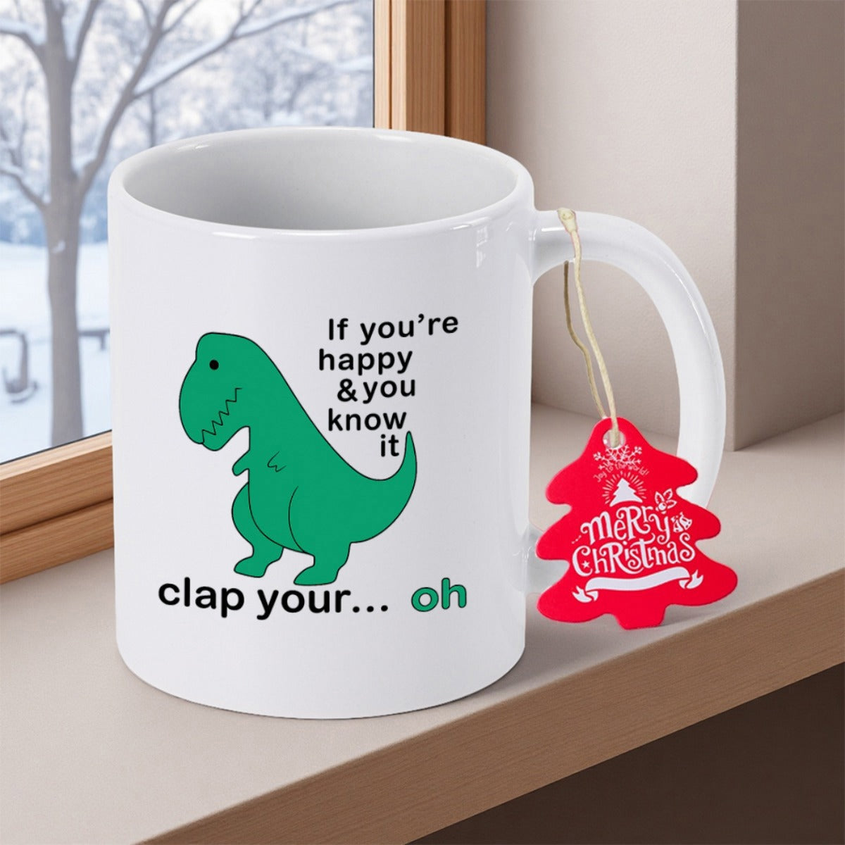 Tailorly White Ceramic 11 oz Mug - If Youre Happy And You Know It Clap Your Oh Cartoon Green Dinosaur With Tiny Short Arms On White Background Dinosaur