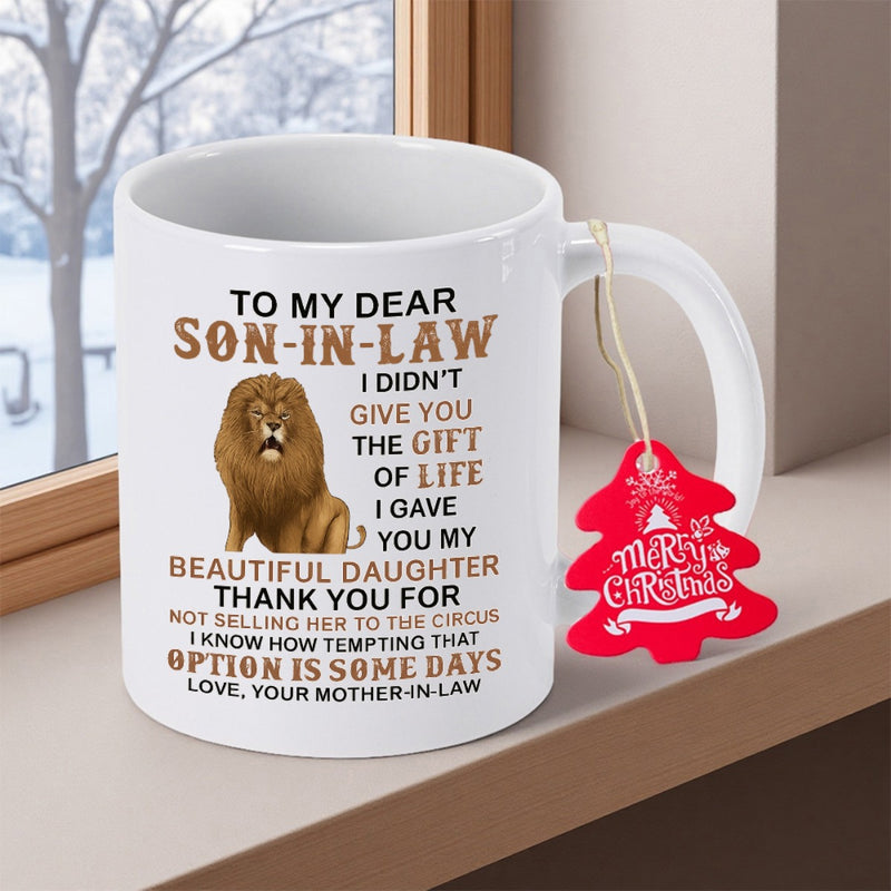 Tailorly White Ceramic 11 oz Mug - To My Dear Son In Law Realistic Majestic Lion With Thick Brown Mane Sitting On Surface Lion