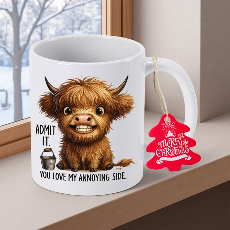 Tailorly White Ceramic 11 oz Mug - Admit It You Love My Annoying Side Fluffy Highland Cow Smiling With A Small Metal Rustic Bucket Cow