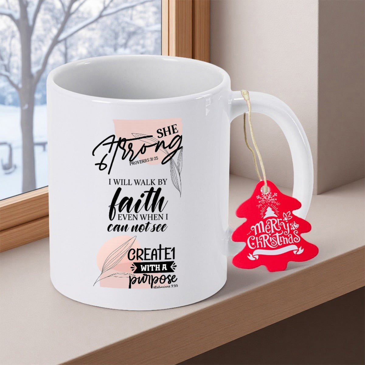 Tailorly White Ceramic 11 oz Mug - She Strong I Will Walk By Faith Even When I Can Not See Created With A Purpose Delicate Hand Drawn Leaf Outlines With Soft