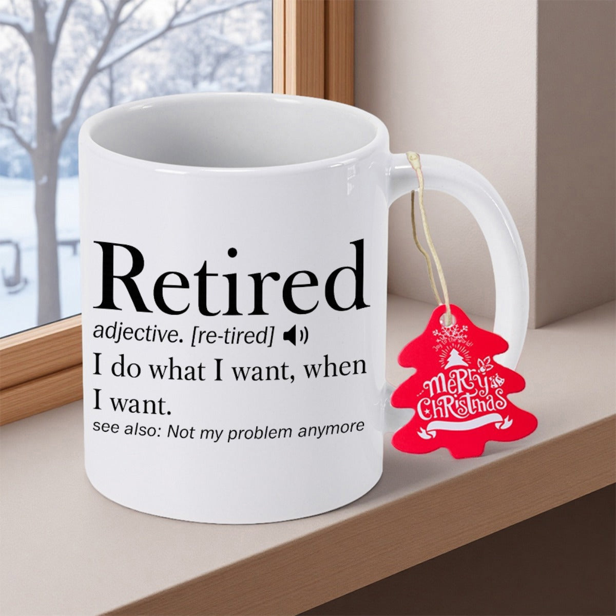 Tailorly White Ceramic 11 oz Mug - Retired I Do What I Want Elegant White Ceramic Vessel Featuring Bold Black Dictionary Style Definition Text Mug