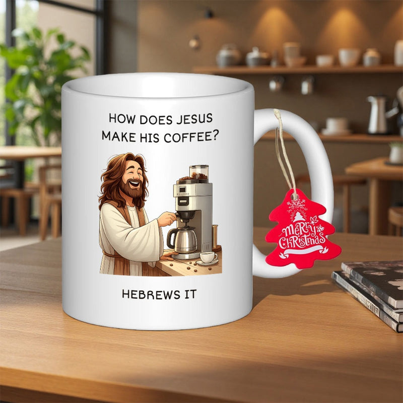 Tailorly White Ceramic 11 oz Mug - How Does Jesus Make His Coffee Hebrews It Smiling Biblical Figure Using Silver Electric Machine In Kitchen Environment Coffee