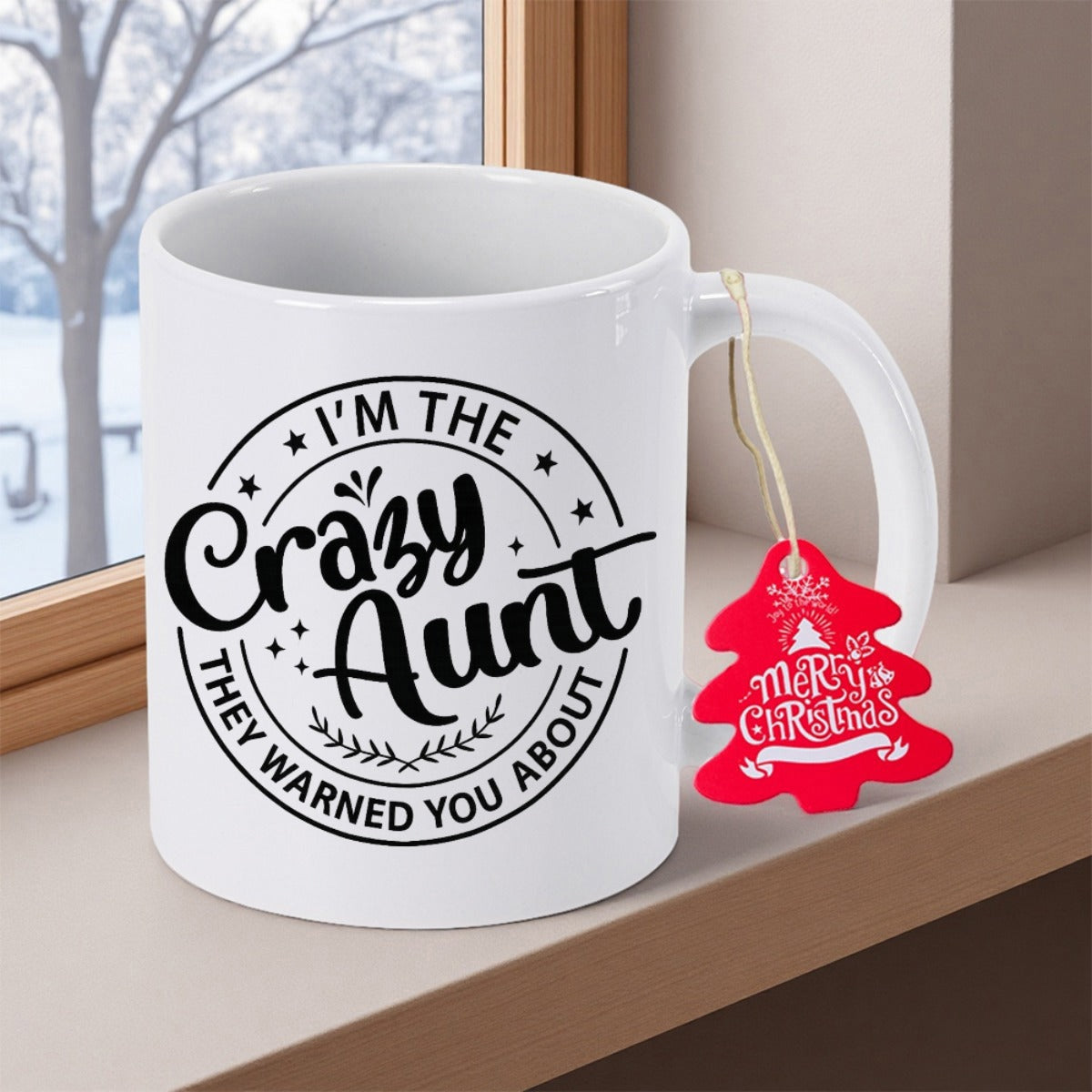 Tailorly White Ceramic 11 oz Mug - I'm The Crazy Aunt They Warned You About Bold Circular Emblem With Decorative Stars And Ornate Script Lettering Aunt