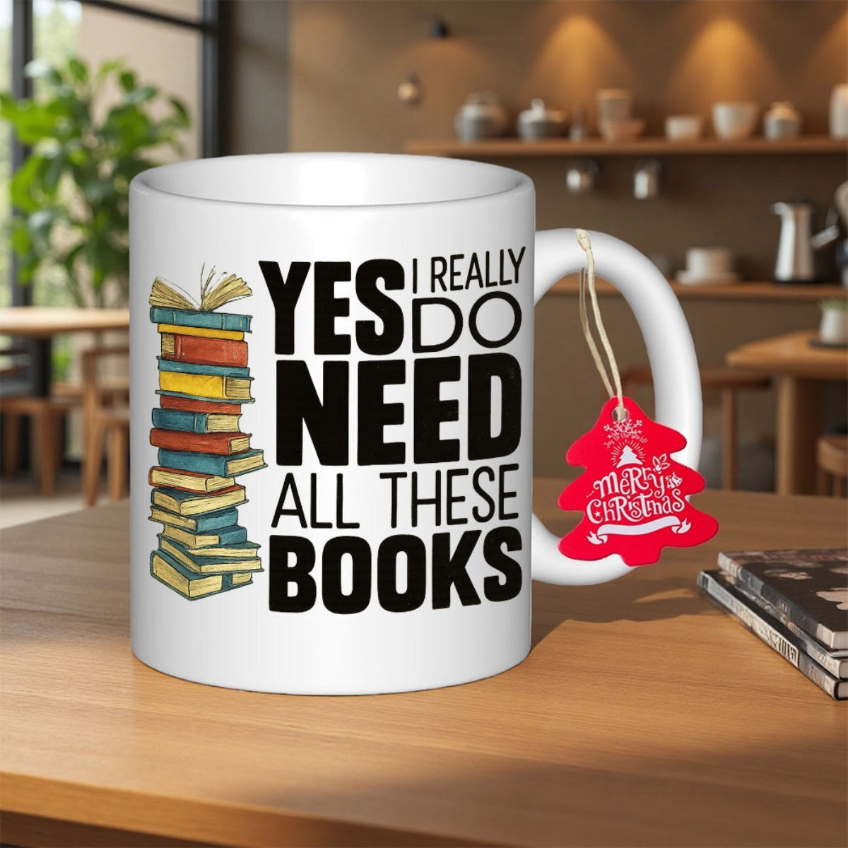 Tailorly White Ceramic 11 oz Mug - Yes I Really Do Need All These Books Vibrant Colorful Stack Of Various Literature Novels Resting Vertically Books