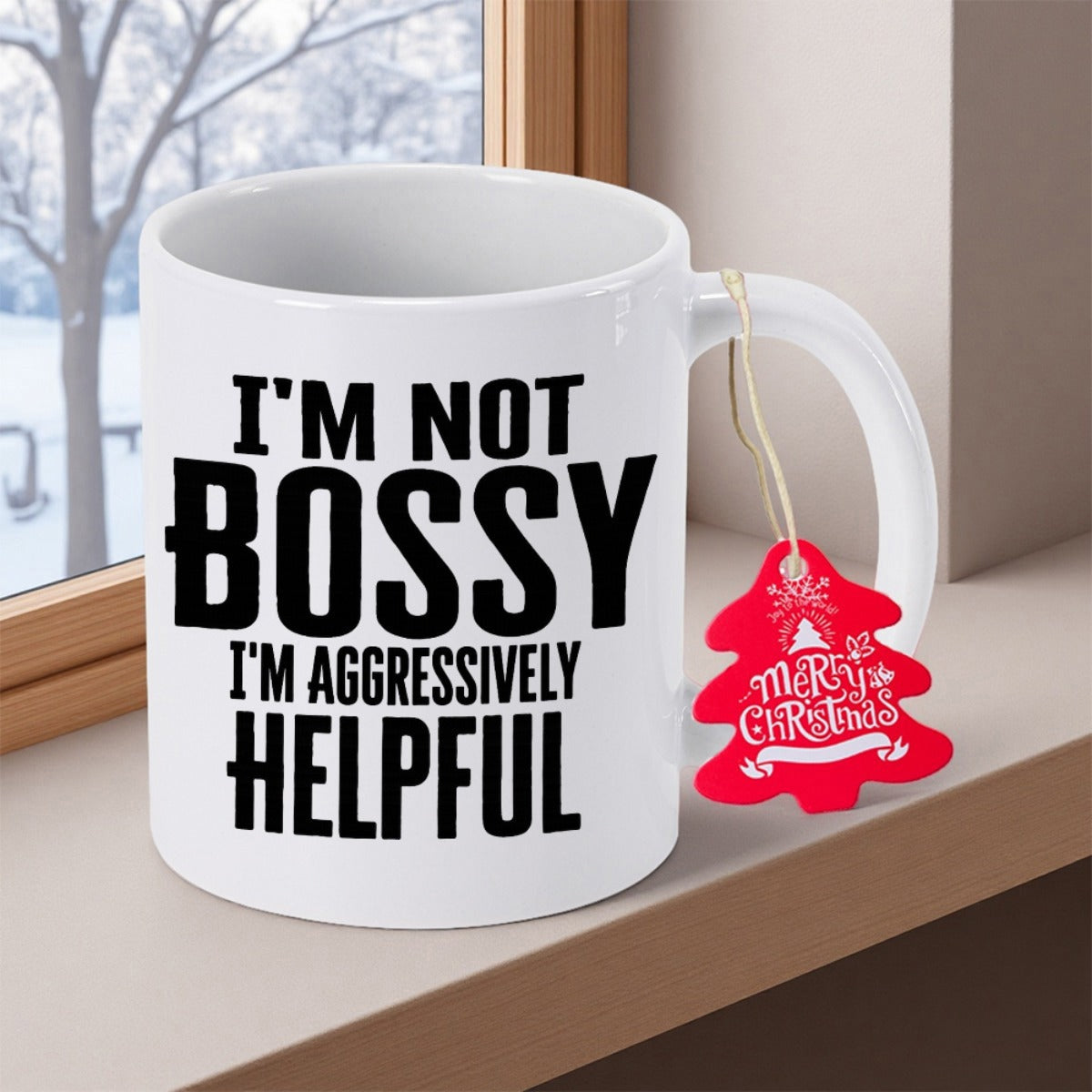 Tailorly White Ceramic 11 oz Mug - Im Not Bossy Im Aggressively Helpful Minimalist White Ceramic With Bold Black Typography And Red Festive Tag Mug