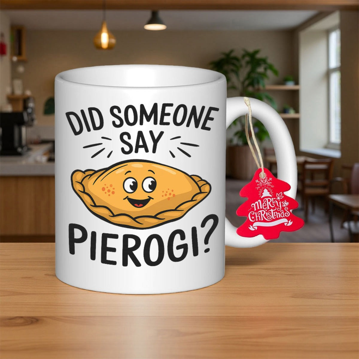 Tailorly White Ceramic 11 oz Mug - Did Someone Say Pierogi Smiling Cartoon Food Illustration Floating Between Stylized Bold Black Sans Serif Letters Pierogi