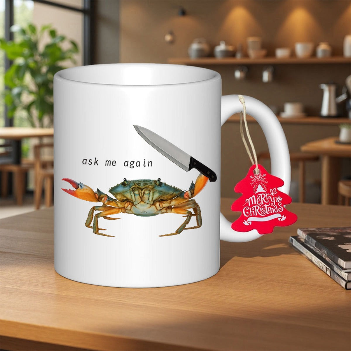 Tailorly White Ceramic 11 oz Mug - Ask Me Again Realistic Blue Crab Holding A Sharp Kitchen Knife In Its Claw Crab