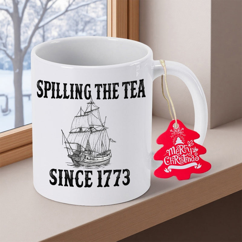 Tailorly White Ceramic 11 oz Mug - Spilling The Tea Since 1773 Majestic Vintage Three Masted Sailing Vessel Navigating Through Calm Historic Waters Ship