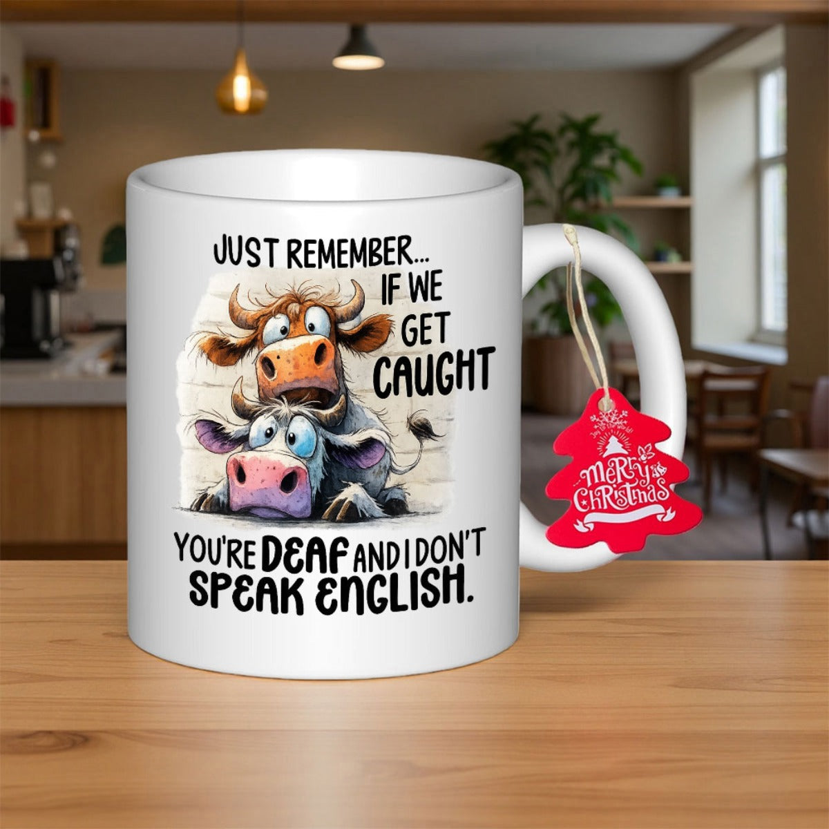Tailorly White Ceramic 11 oz Mug - Just Remember If We Get Caught Youre Deaf And I Dont Speak English Merry Christmas Two Playful Cartoon Cows Peeking Over A