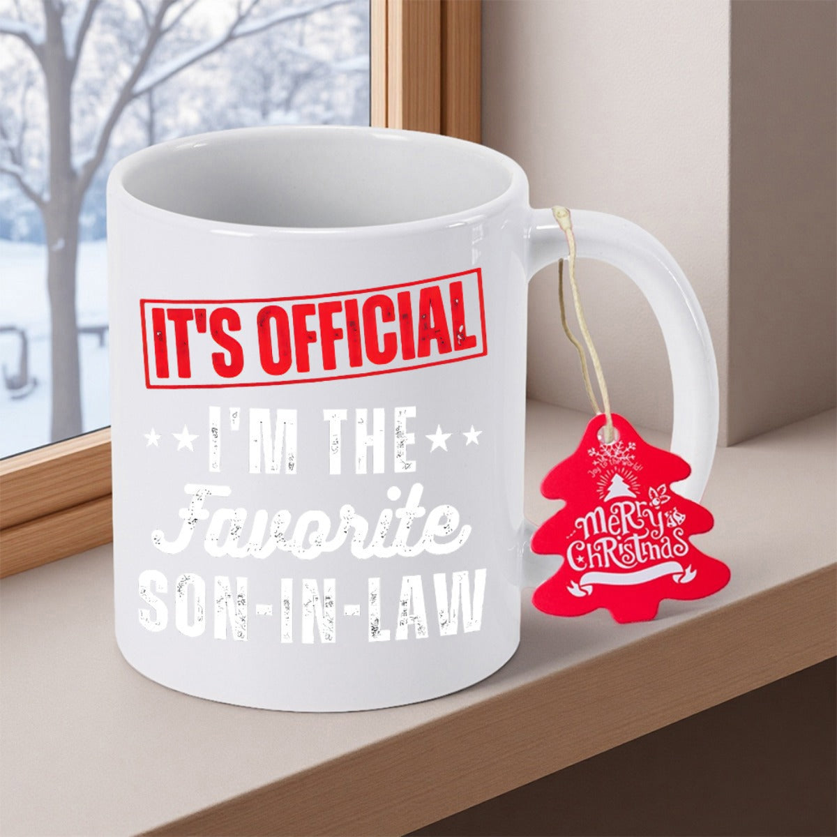 Tailorly White Ceramic 11 oz Mug - Its Official Im The Favorite Son In Law Distressed White Typography Inside Red Rectangular Frame On Durable Ceramic Mug