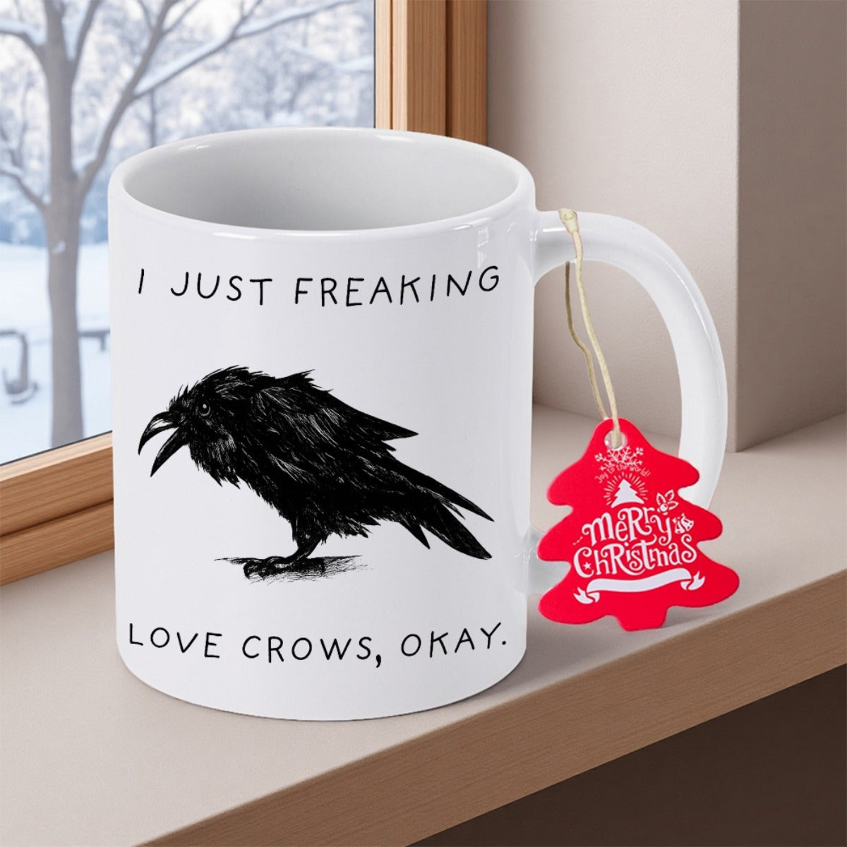 Tailorly White Ceramic 11 oz Mug - I Just Freaking Love Crows Okay Detailed Artistic Black Raven Illustration Perched Among Subtle Shadows Realistic Crow