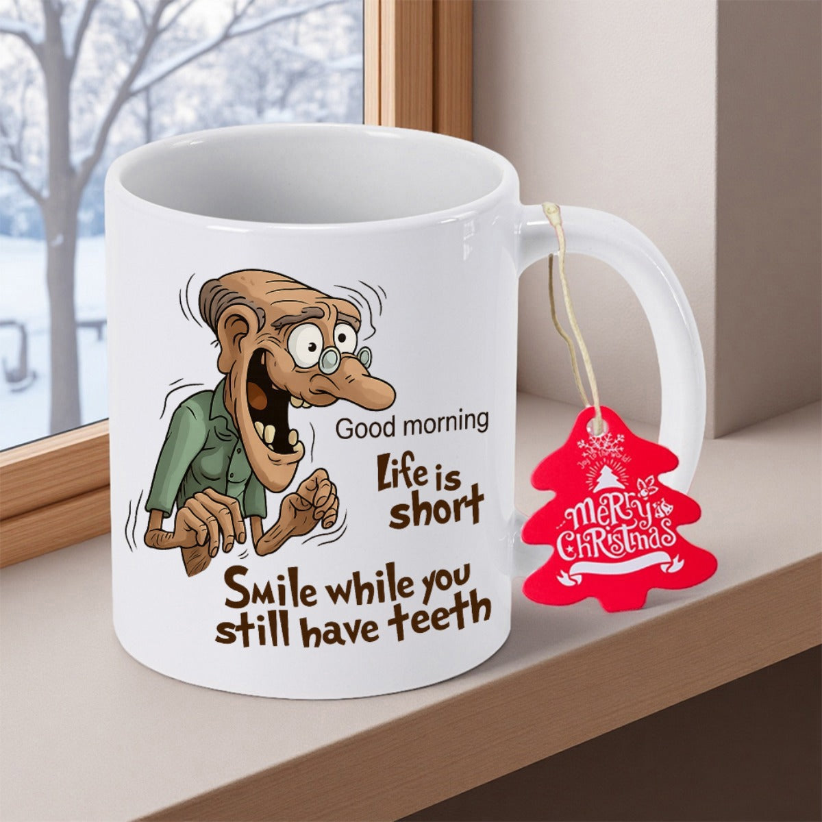 Tailorly White Ceramic 11 oz Mug - Good Morning Life Is Short Smile While You Still Have Teeth Merry Christmas Funny Energetic Elderly Man With Wide Eyes Gaping