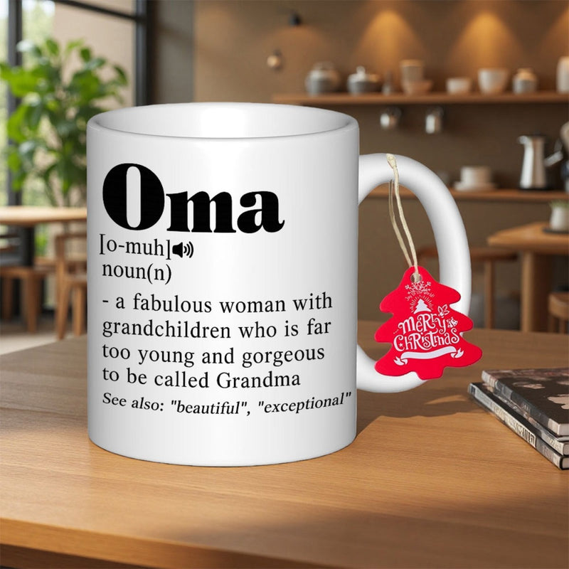 Tailorly White Ceramic 11 oz Mug - Oma Noun A Fabulous Woman Simple Black Serif Typography Printed On A Smooth