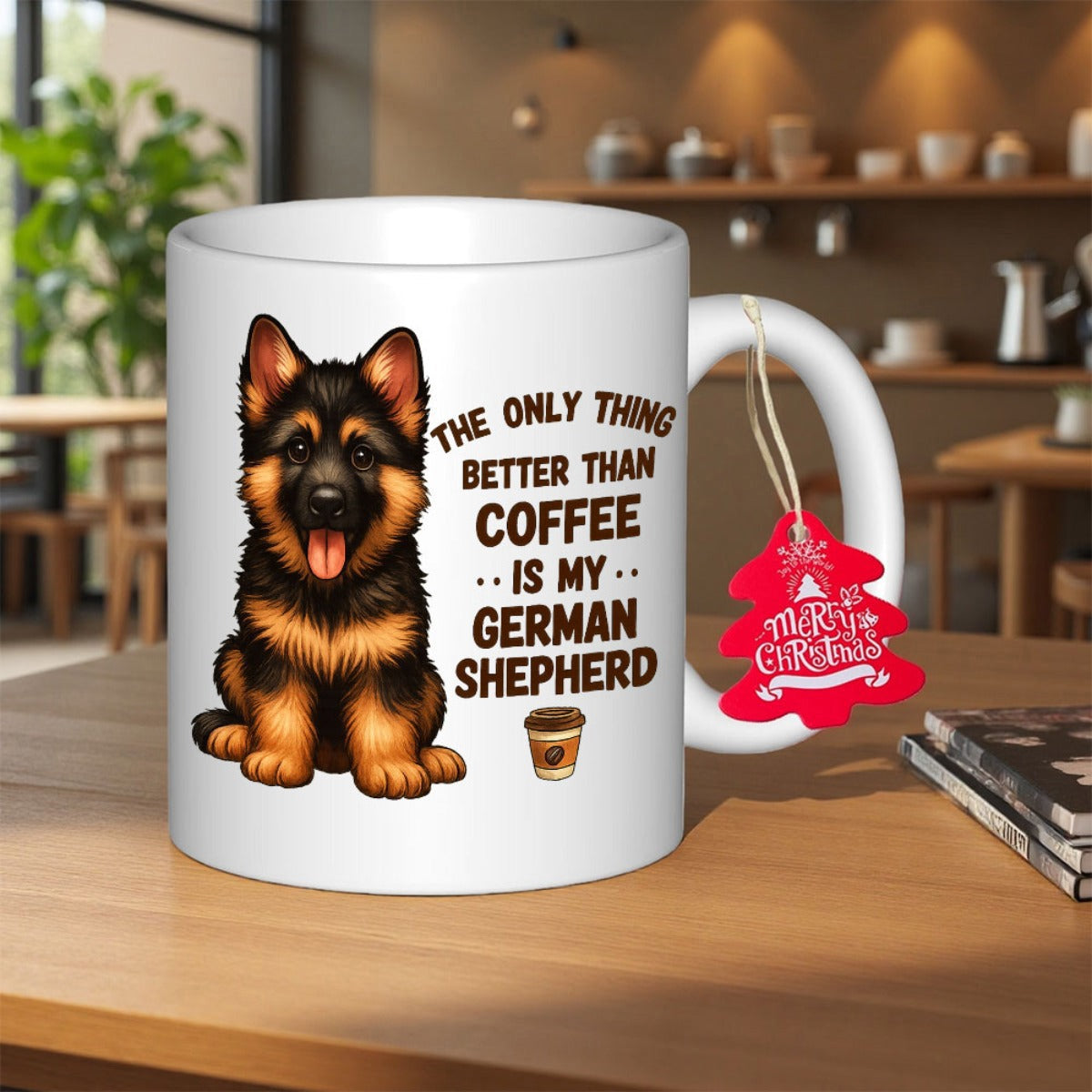 Tailorly White Ceramic 11 oz Mug - The Only Thing Better Than Coffee Is My German Shepherd Merry Christmas Loyal Furry Puppy Sitting Under Warm Lighting On Wooden