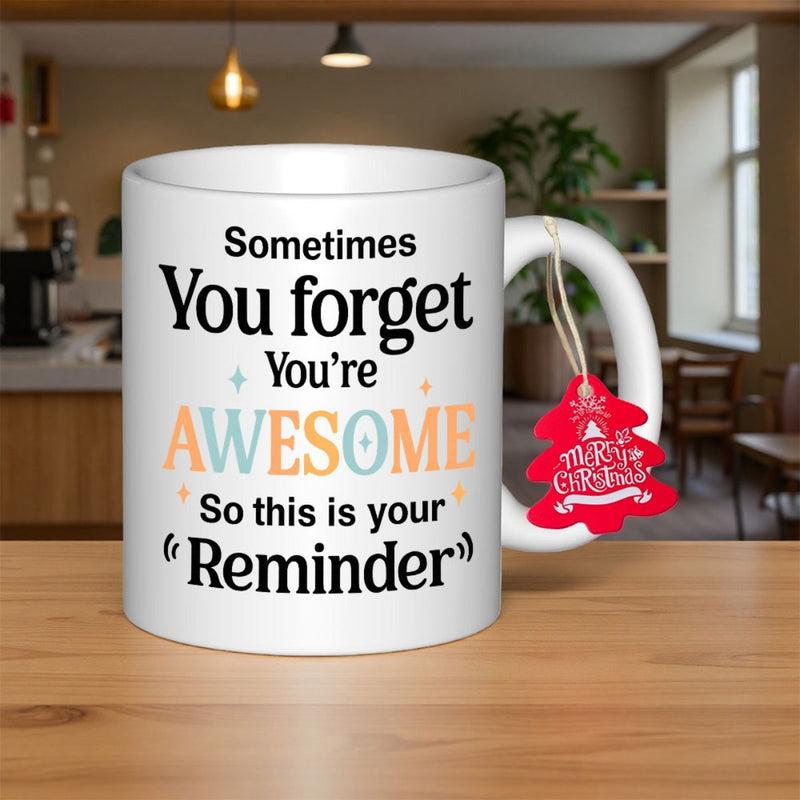 Tailorly White Ceramic 11 oz Mug - Sometimes You Forget You're Awesome So This Is Your Reminder Minimalist Lettering Featuring Tiny Decorative Stars In Clean