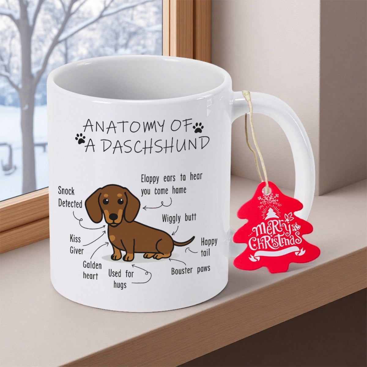 Tailorly White Ceramic 11 oz Mug - Anatomy Of A Dachshund Snack Detected Kiss Giver Golden Heart Used For Hugs Floppy Ears To Hear You Come Home Wiggly Butt Happy