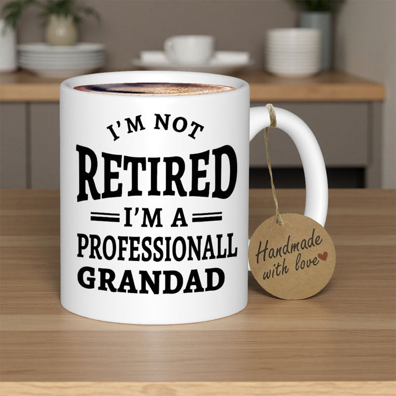 Tailorly White Ceramic 11 oz Mug - I'm Not Retired I'm A Professional Grandad Minimalist Bold Black Typography On Smooth