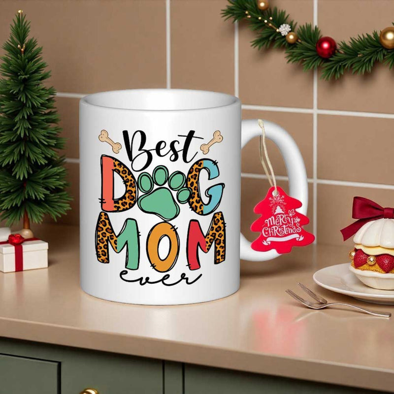 Tailorly White Ceramic 11 oz Mug - Best Dog Mom Ever Patterned Letters Featuring Colorful Leopard Prints And Teal Paw Mug