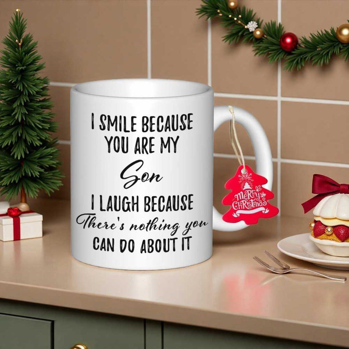 Tailorly White Ceramic 11 oz Mug - I Smile Because You Are My Son I Laugh Because There's Nothing You Can Do About It Minimalist Featuring Bold Black Humorous